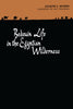 Bedouin Life in the Egyptian Wilderness [Paperback] Hobbs, Joseph J