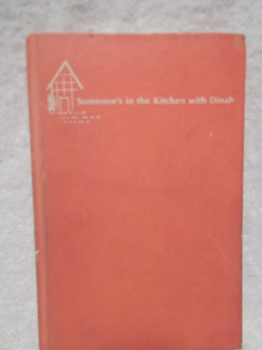 Someones in the Kitchen with Dinah [Hardcover] Dinah Shore