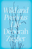 Wild and Precious Life Ziegler, Deborah