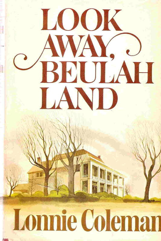 Look Away, Beulah Land [Hardcover] Coleman, Lonnie