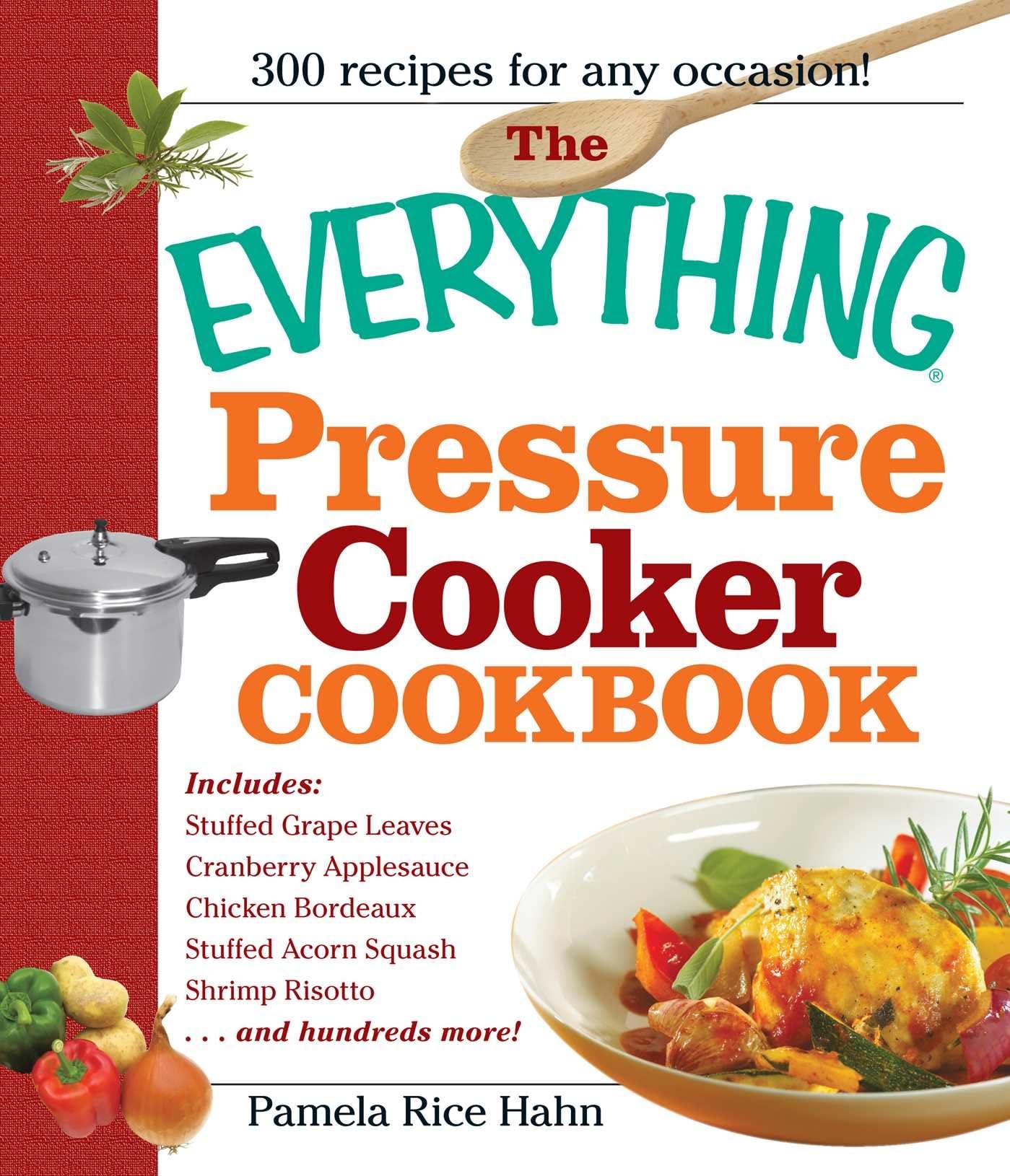 The Everything Pressure Cooker Cookbook (Everything® Series)