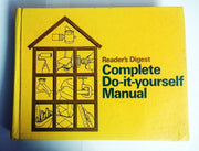 Reader's Digest Complete Do It Yourself Manual