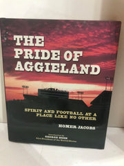 The Pride of Aggieland: Spirit and Football at a Place Like No Other