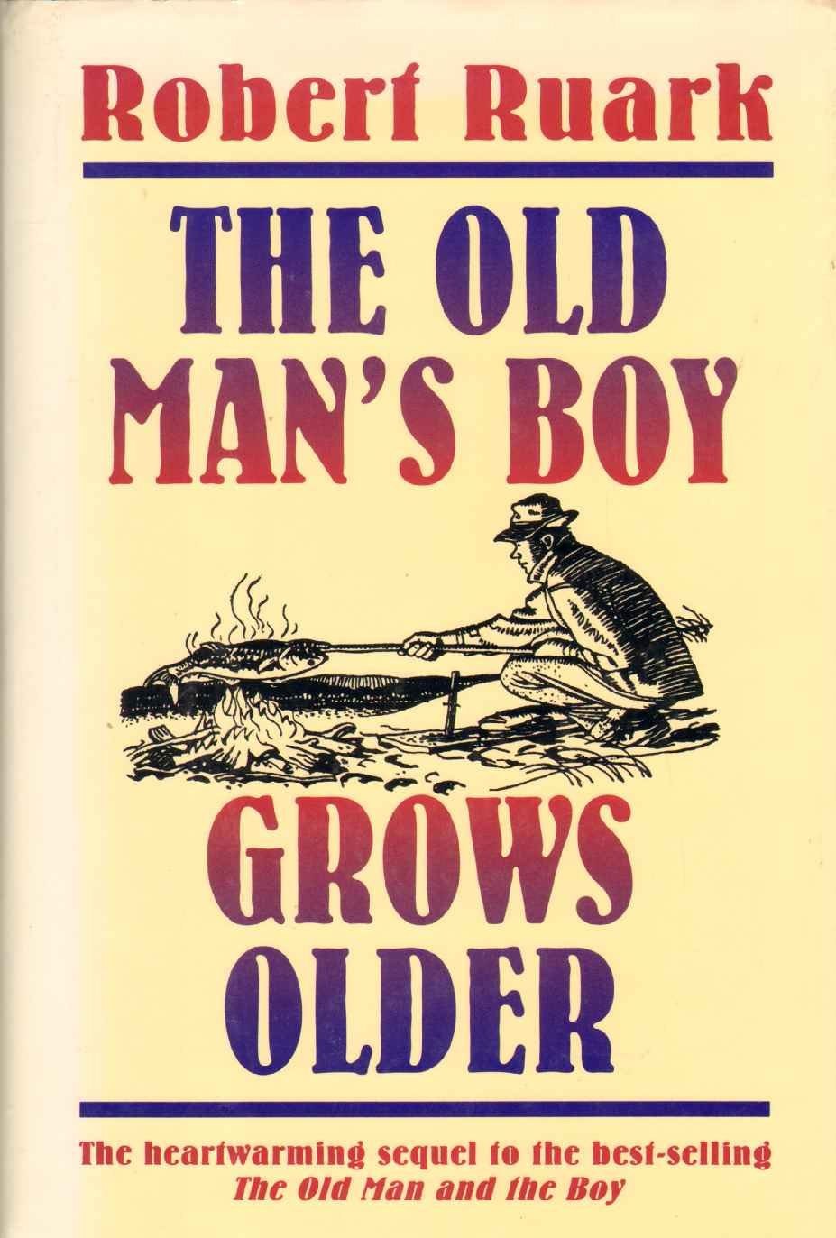 The Old Man's Boy Grows Older
