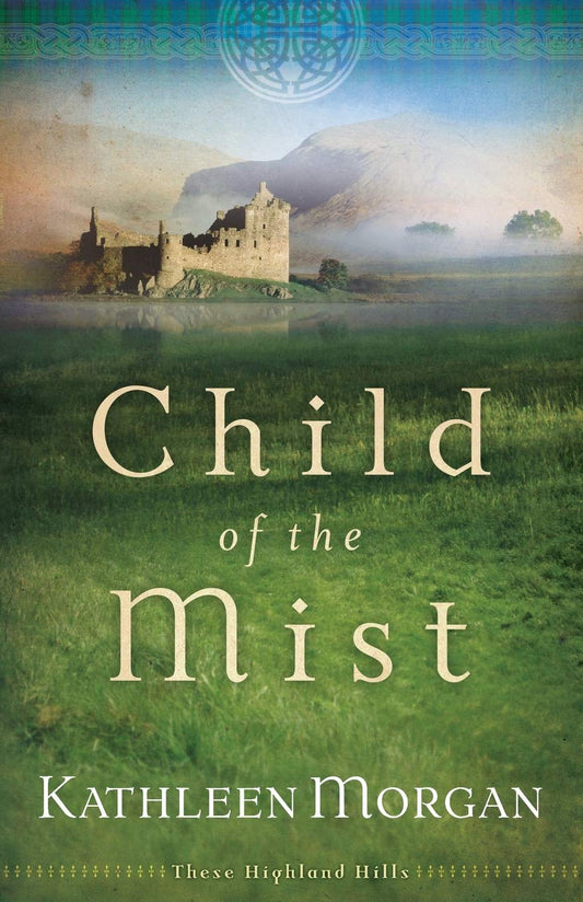 Child of the Mist [Paperback] Kathleen Morgan