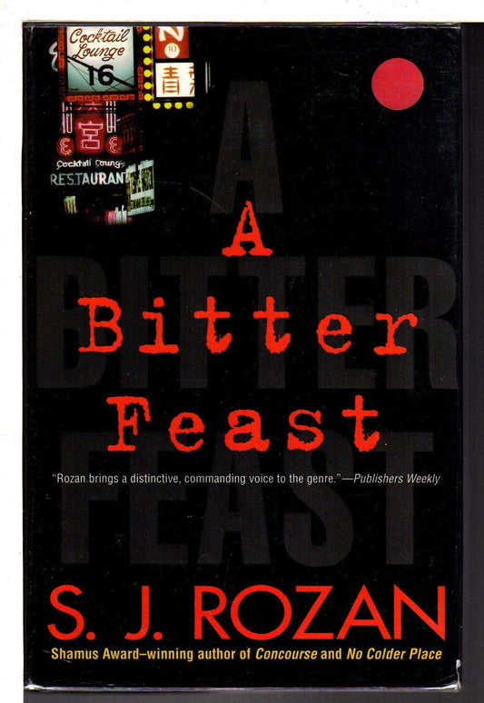 A Bitter Feast Bill SmithLydia Chin Novels Rozan, S J