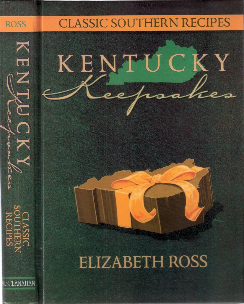 Kentucky Keepsakes: Classic Southern Recipes.