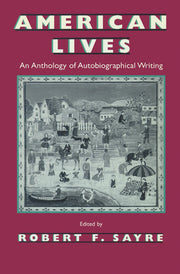American Lives: An Anthology of Autobiographical Writing (Wisconsin Studies in Autobiography)