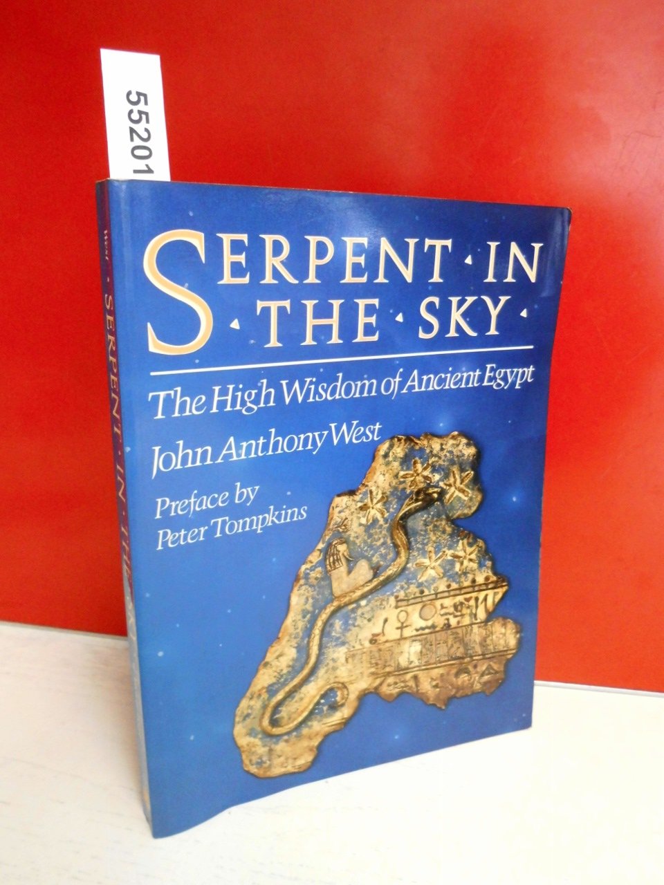Serpent in the Sky, The High Wisdom of Ancient Egypt