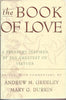 The Book of Love: A Treasury Inspired by the Greatest of Virtues Greeley, Andrew M and Durkin, Mary G