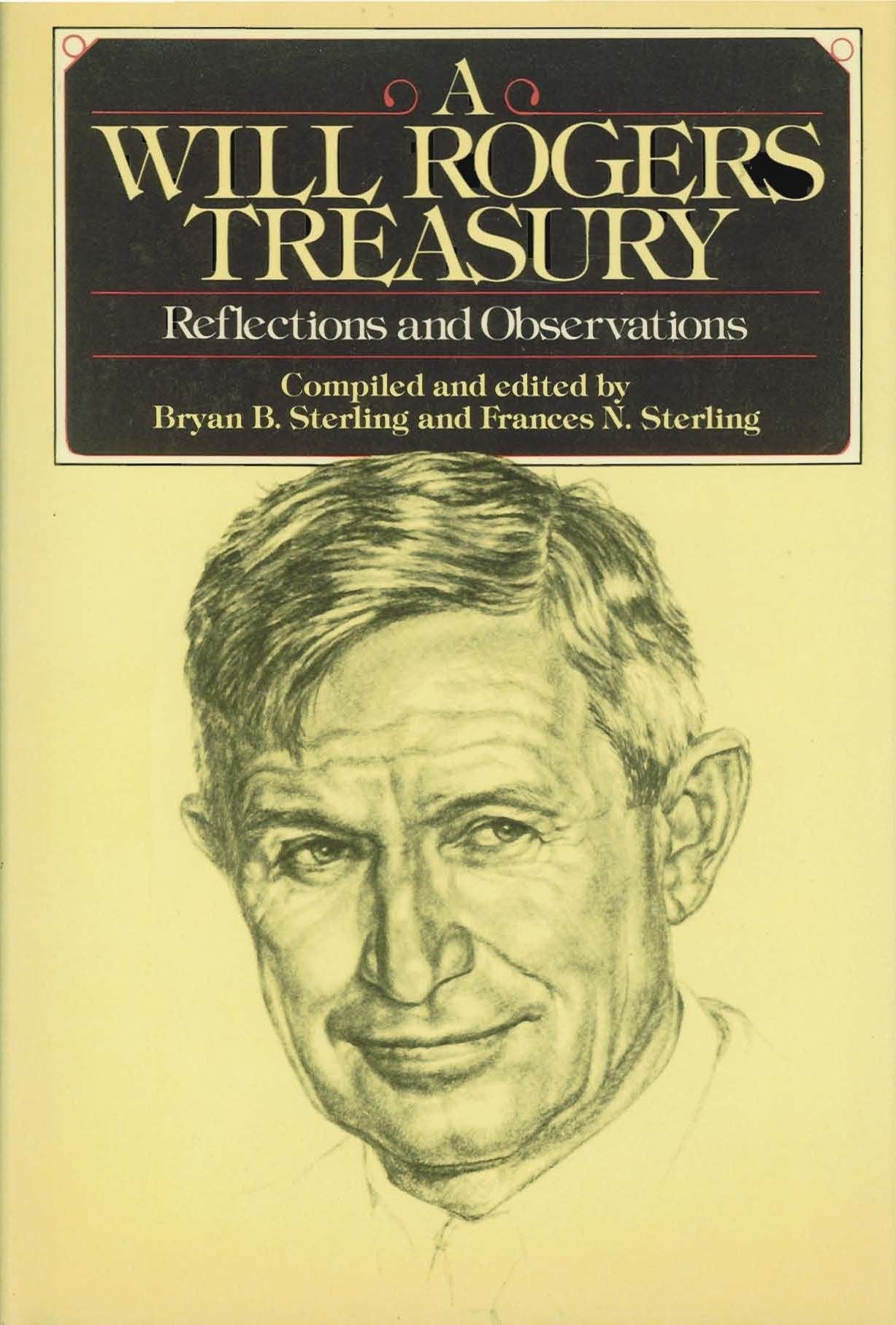 A Will Rogers Treasury: Reflections and Observations