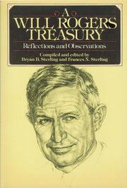 A Will Rogers Treasury: Reflections and Observations