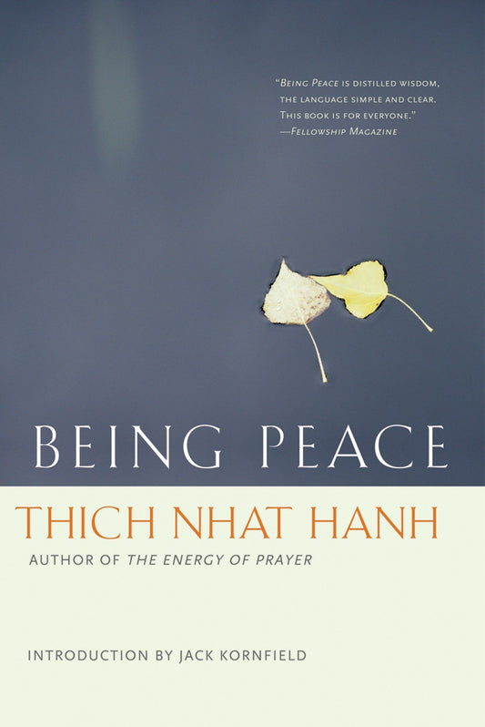 Being Peace Nhat Hanh, Thich and Kornfield, Jack