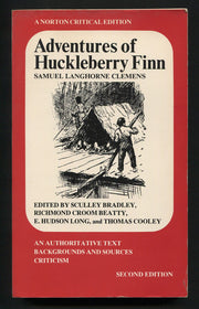 Adventures of Huckleberry Finn: An Authoritative Text, Backgrounds and Sources, Criticism
