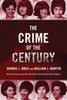 The Crime of the Century: Richard Speck and the Murders That Shocked a Nation [Paperback] Breo, Dennis L; Martin, William J and Kunkle, Bill
