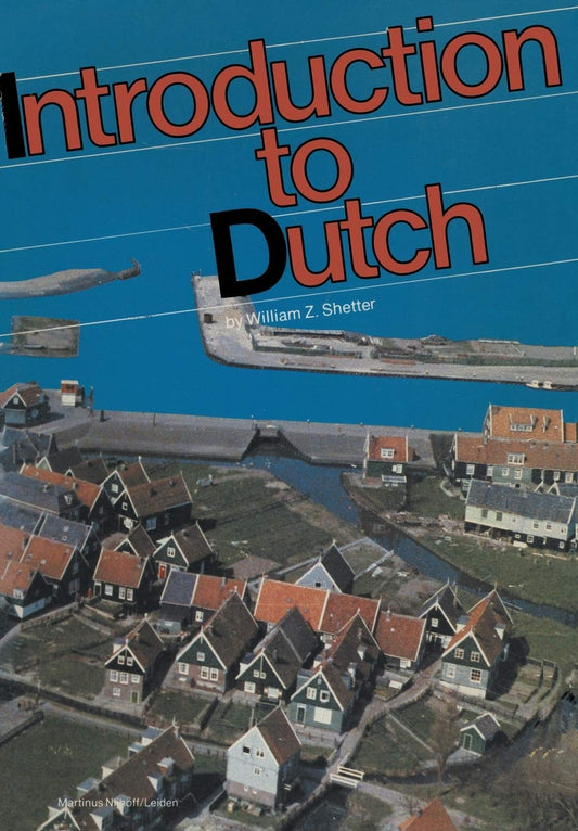 A Practical Grammar Introduction to Dutch [Paperback] Shetter, William Z
