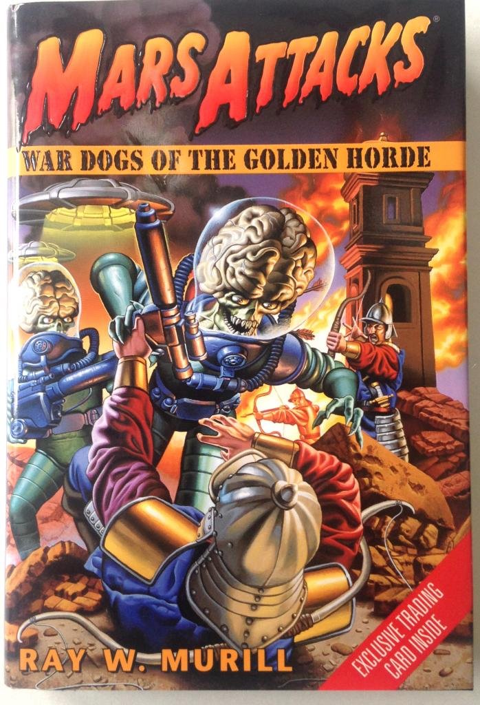 Mars Attacks #2: War Dogs of the Golden Horde