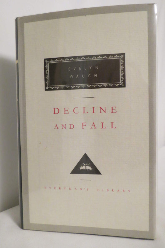 Decline and Fall Waugh, Evelyn