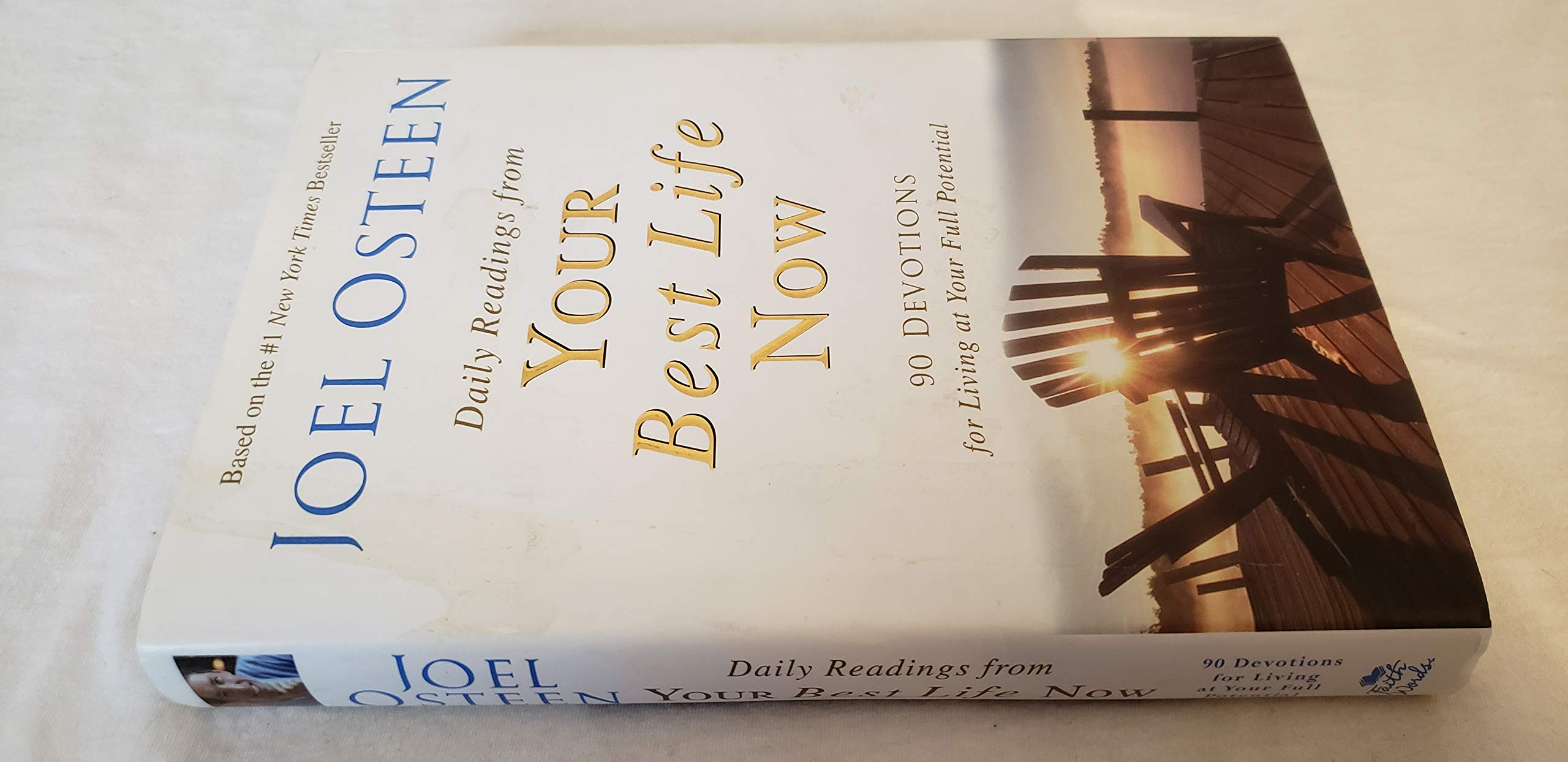 Daily Readings from Your Best Life Now: 90 Devotions for Living at Your Full Potential