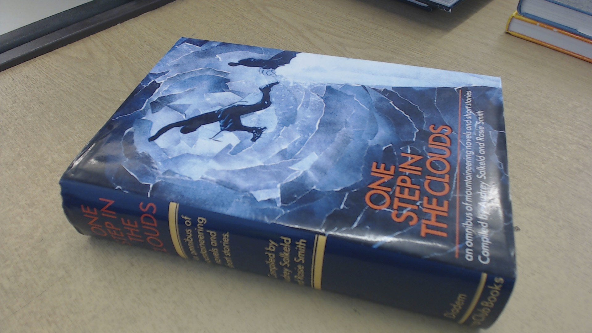 One Step in the Clouds: The Sierra Club Omnibus of Mountaineering Fiction