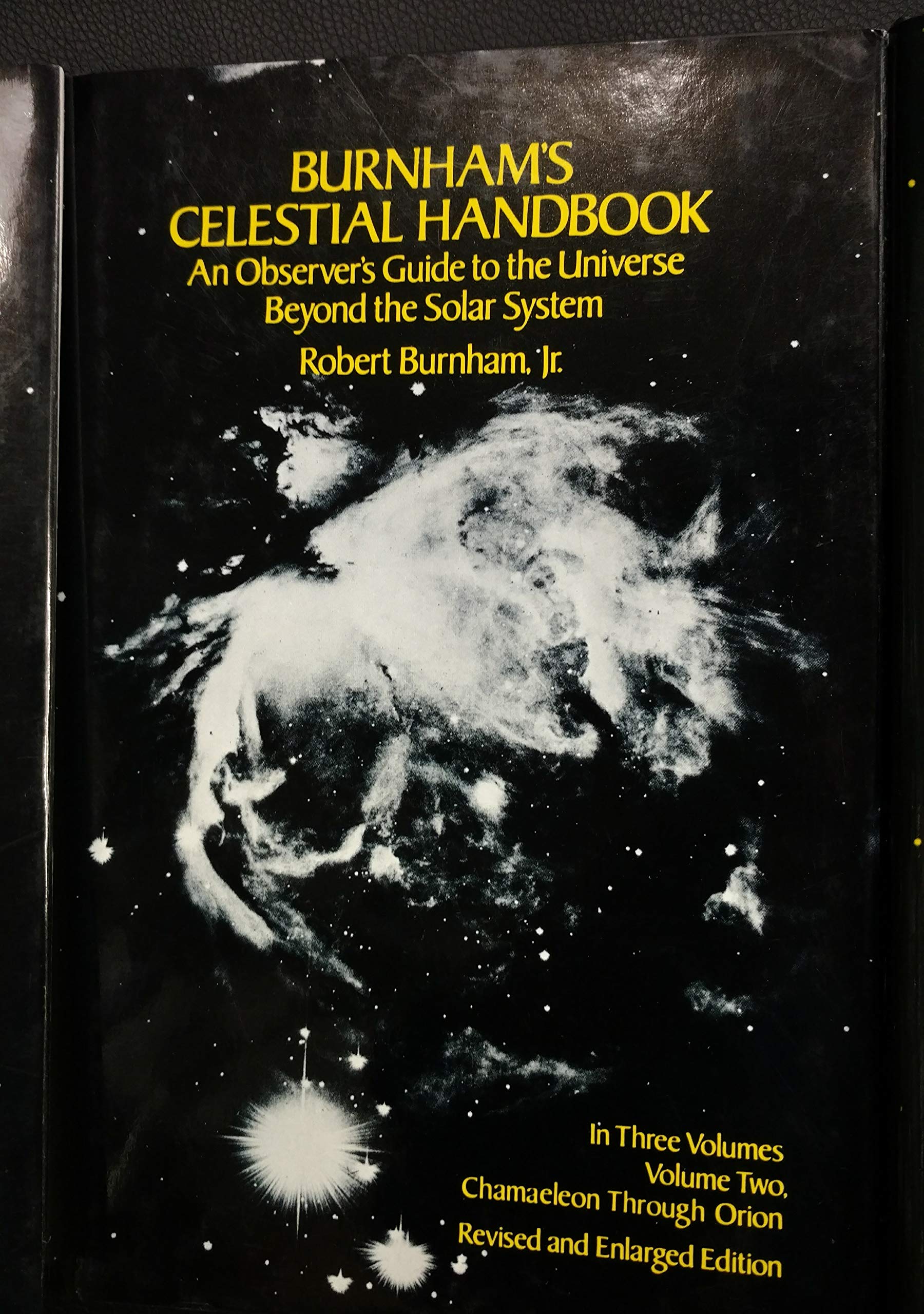 Burnham's Celestial Handbook: An Observer's Guide to the Universe Beyond the Solar System----Volume 1