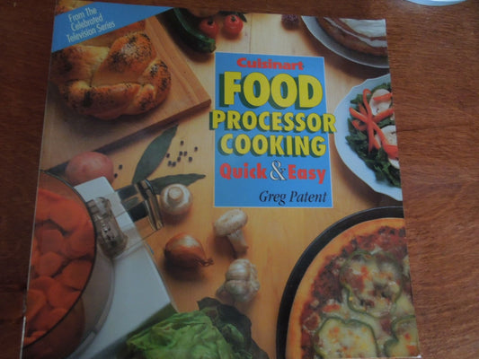 Food Processor Cooking: Quick and Easy Patent, Greg