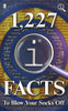 1,227 QI Facts To Blow Your Socks Off [Paperback] John Lloyd and John Mitchinson