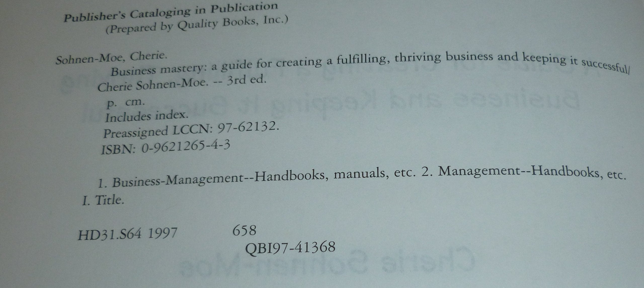 Business Mastery : A Guide for Creating a Fulfilling, Thriving Business and Keeping It Successful