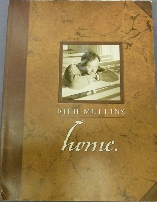 Rich Mullins: Home Mullins, Rich and Well, Chris