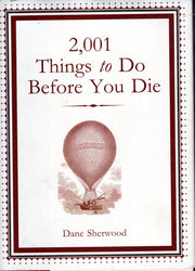 2,001 THINGS TO DO BEFORE YOU DIE