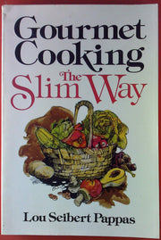Gourmet Cooking--The Slim Way