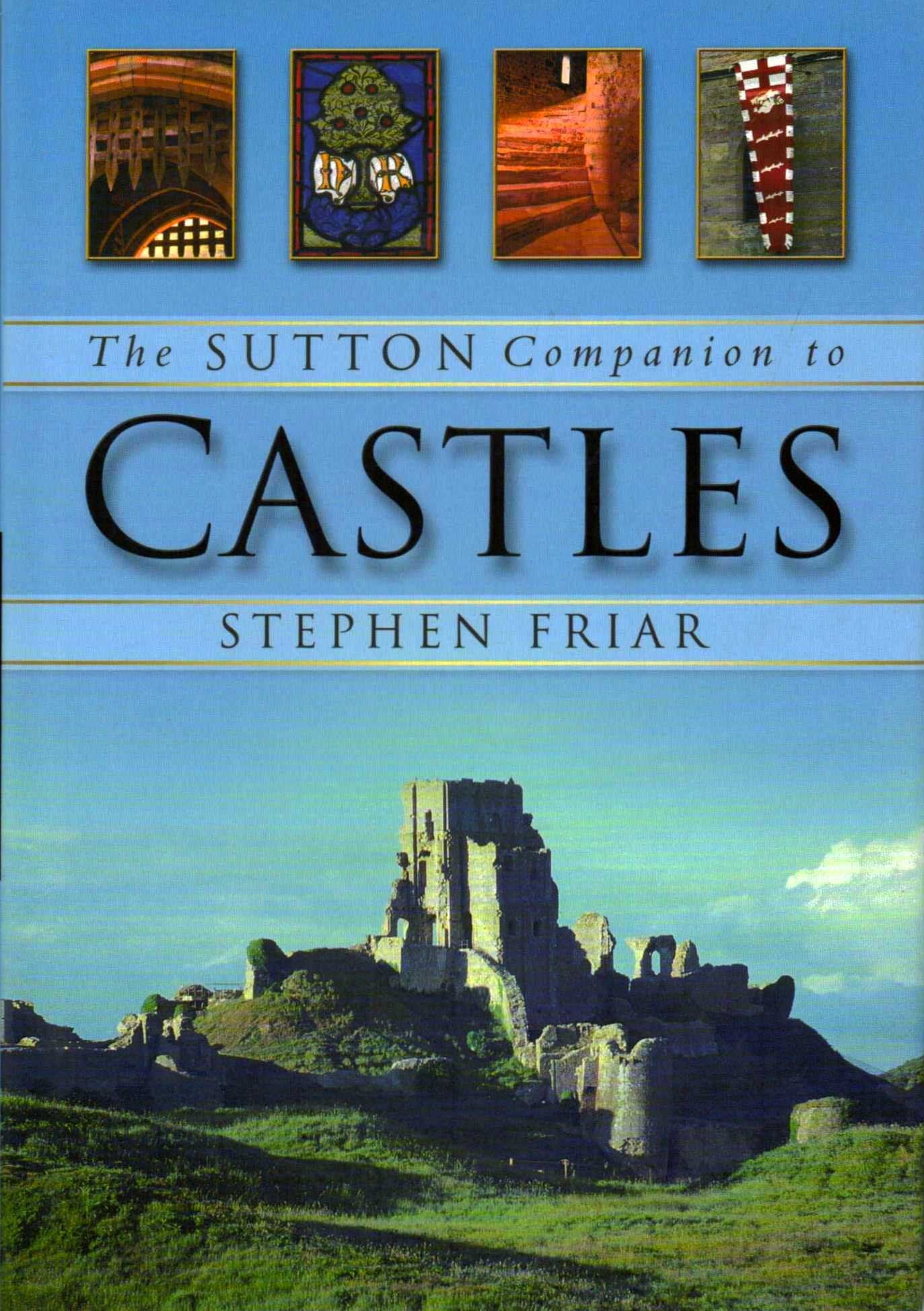 The Sutton Companion to Castles