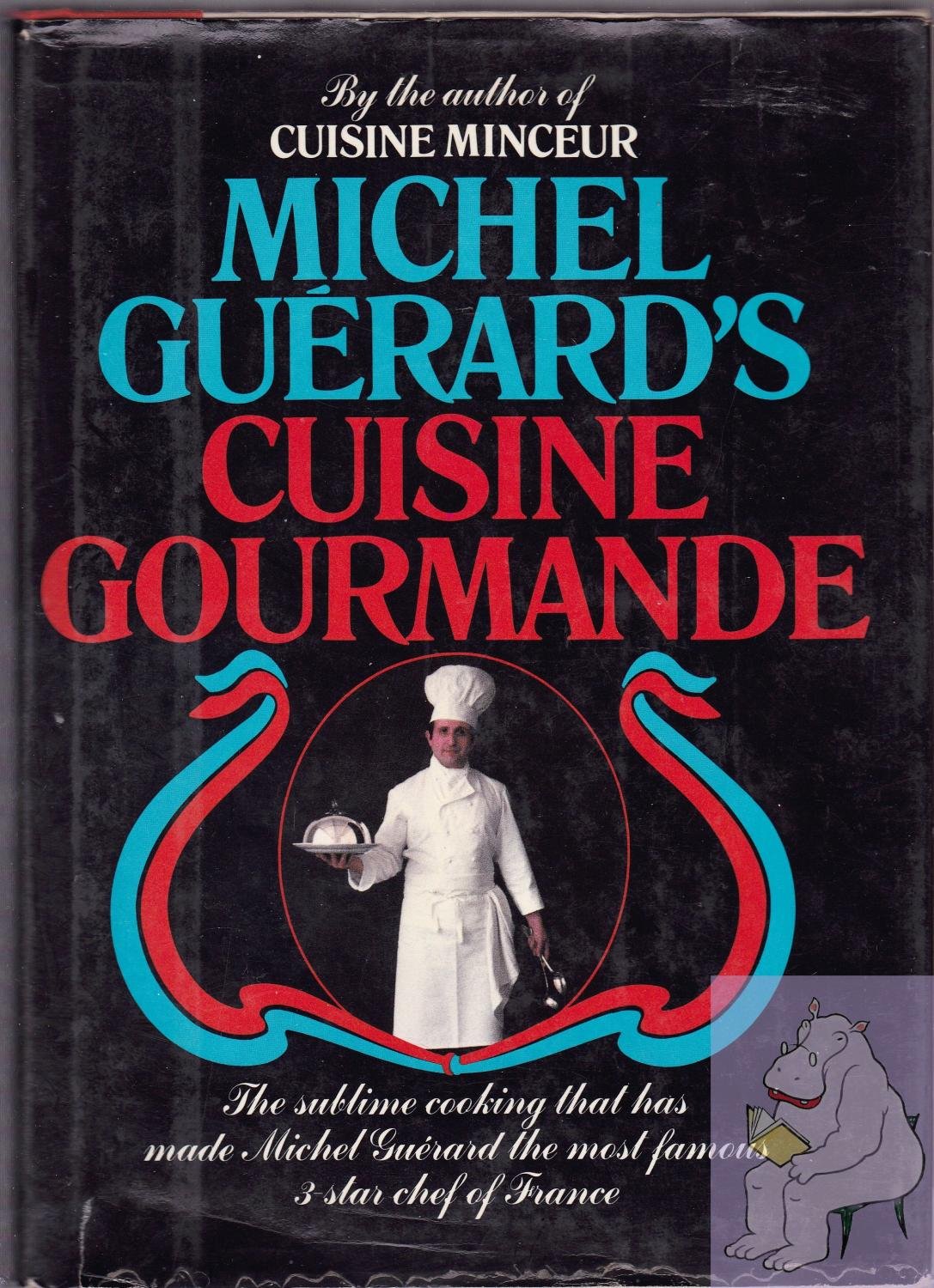 Michel Guerard's Cuisine Gourmande