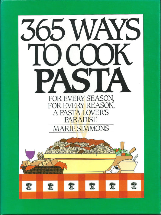 365 Ways to Cook Pasta [Spiralbound] Marie Simmons