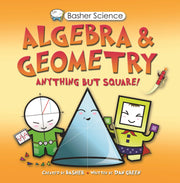 Basher Science: Algebra and Geometry: Anything but square!