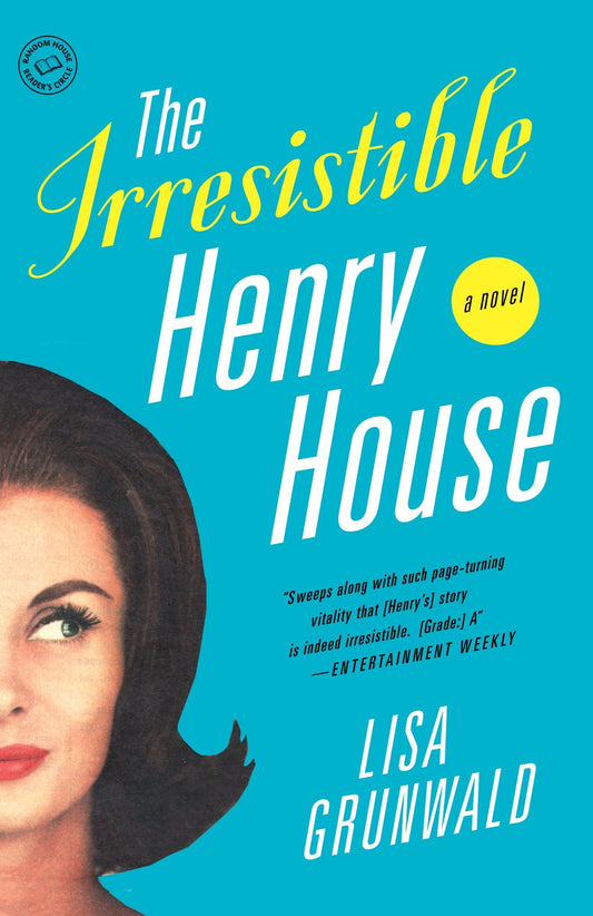 The Irresistible Henry House: A Novel [Paperback] Grunwald, Lisa