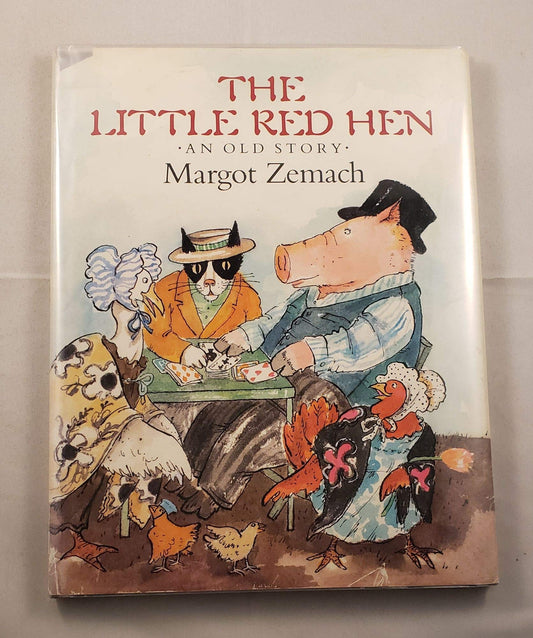 The Little Red Hen: An Old Story Zemach, Margot