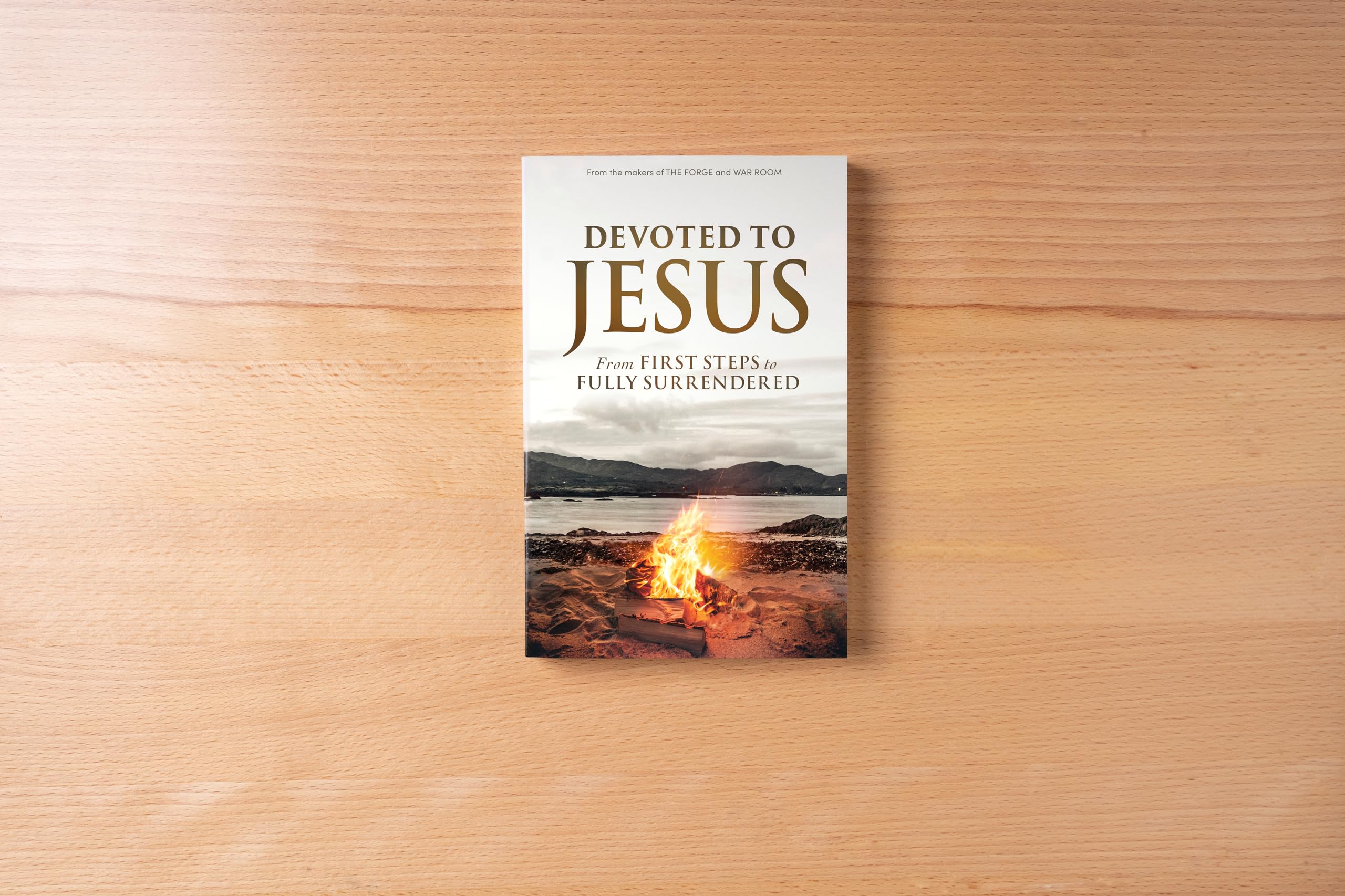 Devoted to Jesus: From First Steps to Fully Surrendered
