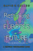 Rethinking Europes Future Calleo, David P and Leone, Richard C