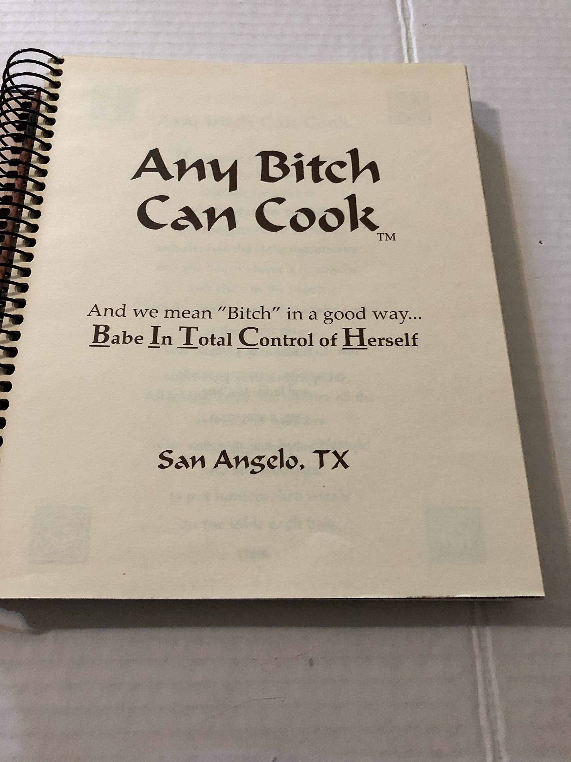Any Bitch Can Cook