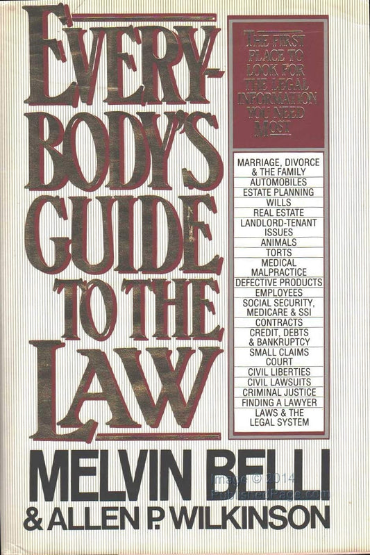 Everybodys Guide to Law Belli, Melvin M