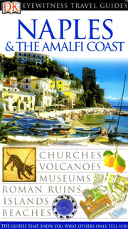 Naples & The Amalfi Coast (Eyewitness Travel Guides)