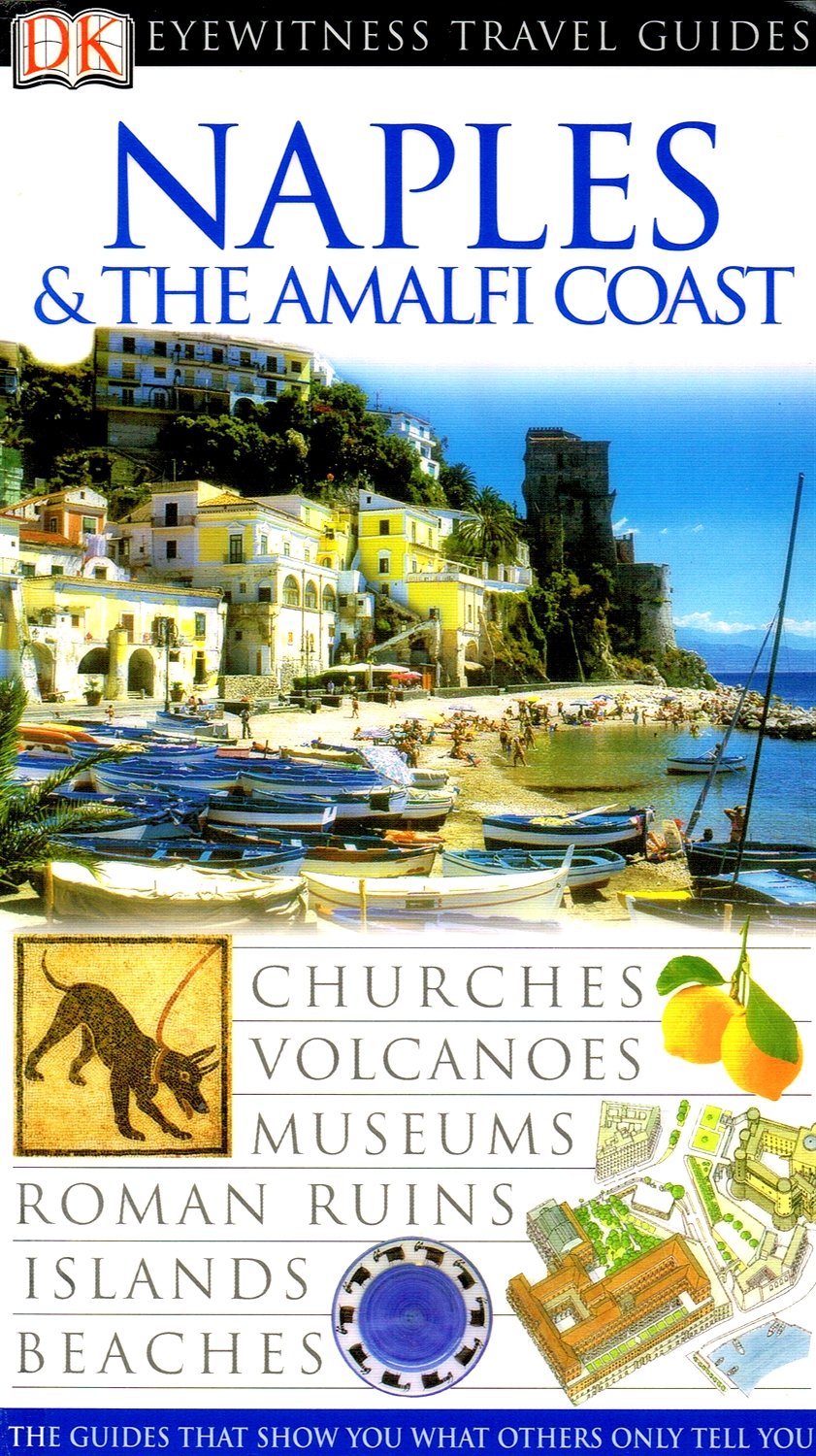 Naples & The Amalfi Coast (Eyewitness Travel Guides)