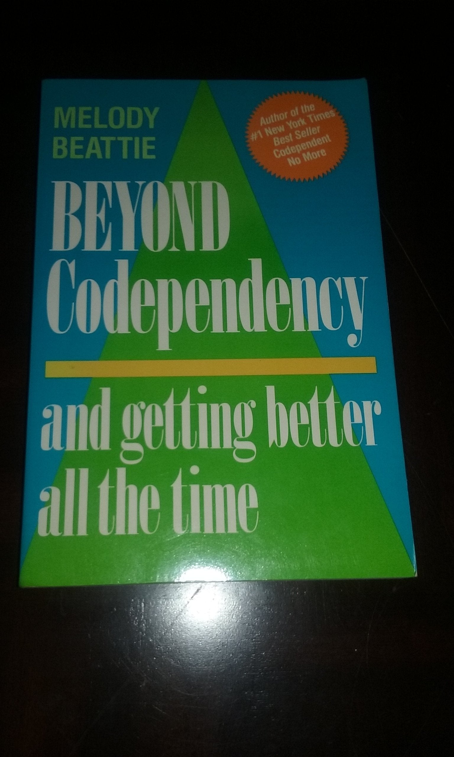 Beyond Codependency and Getting Better All the Time