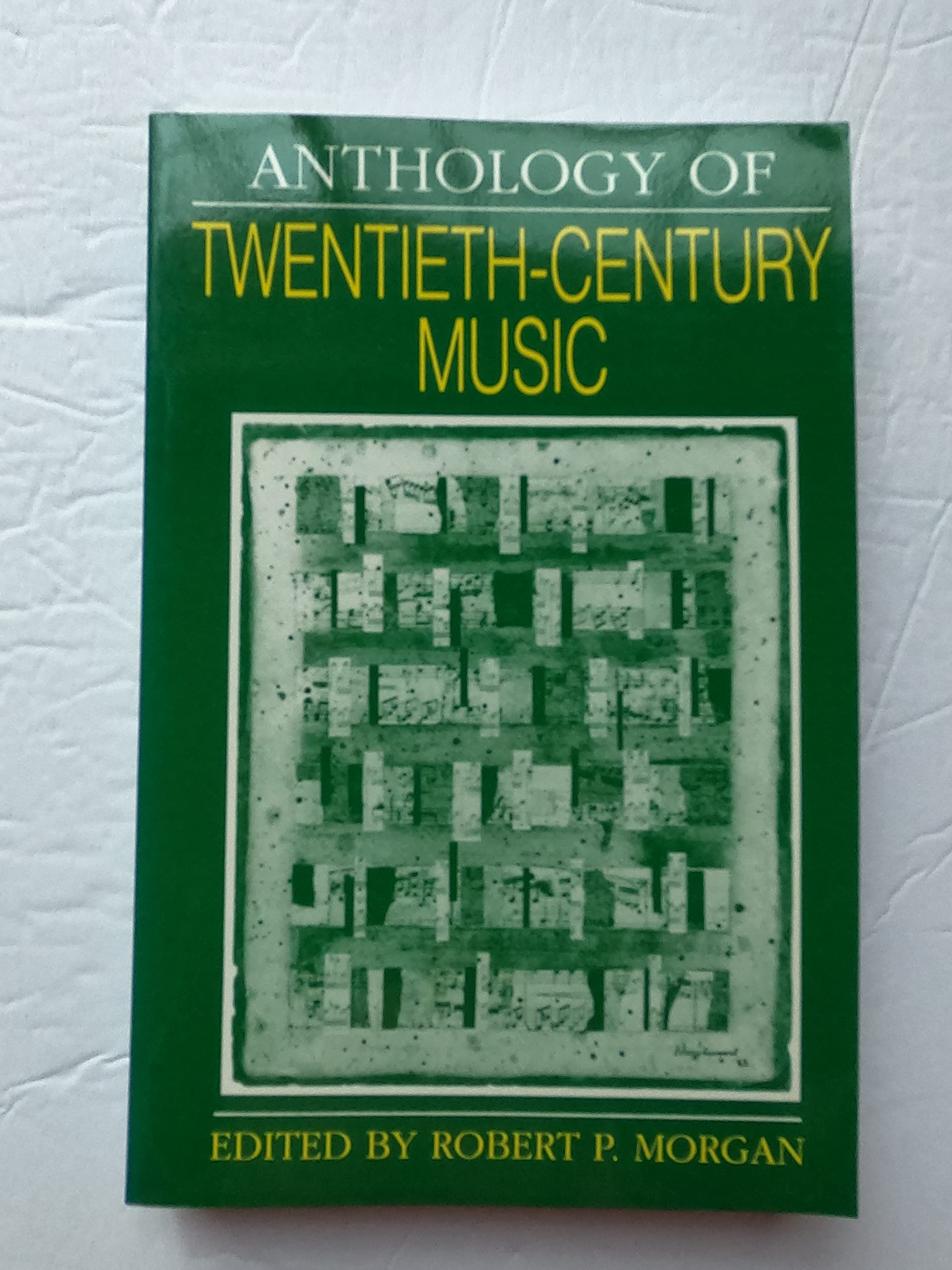 Anthology of Twentieth-Century Music (Norton Introduction to Music History)