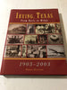 Irving, Texas: From Rails to Wings, 19032003 [Hardcover] Stanton, Norma