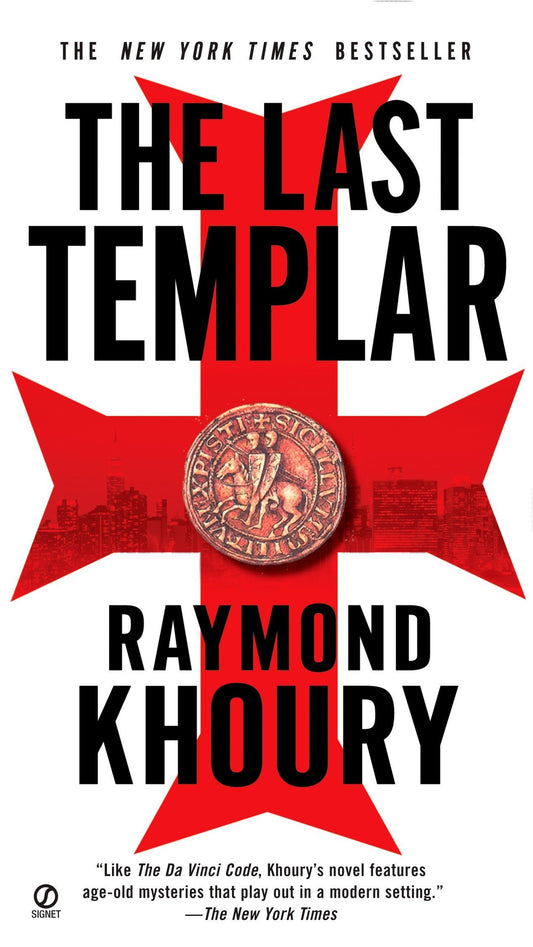 The Last Templar A Templar Novel Khoury, Raymond