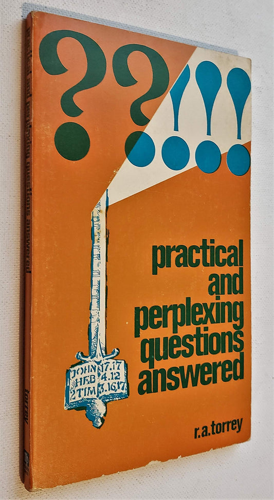 Practical and Perplexing Questions Answered [Mass Market Paperback] Reuben A Torrey