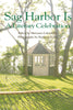 Sag Harbor Is: A Literary Celebration [Paperback] Calendrille, Maryann and Szoka, Kathryn