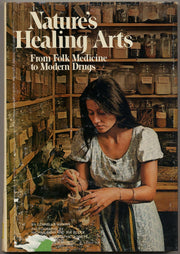 Nature's Healing Arts - From Folk Medicine to Modern days